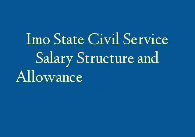 Imo State Civil Service Salary Structure