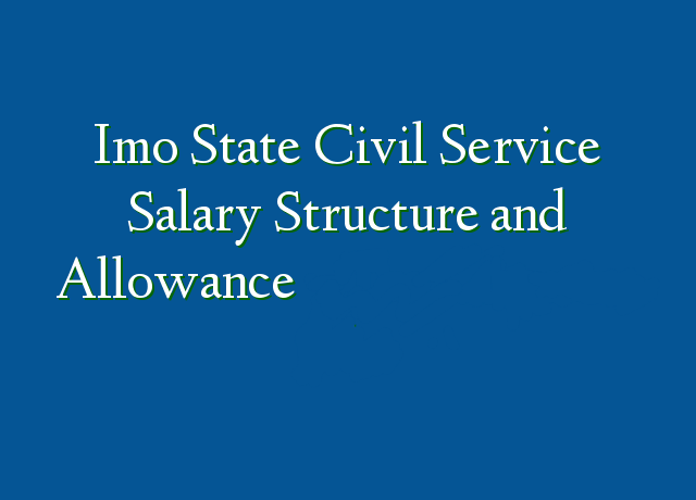 Imo State Civil Service Salary Structure
