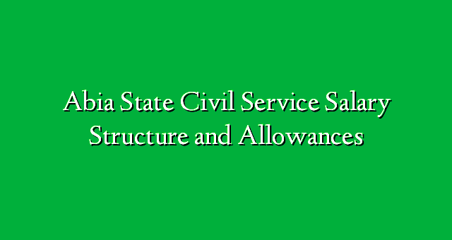 abia state civil service salary structure